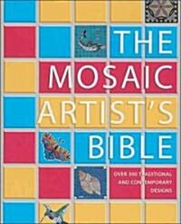 The Mosaic Artists Bible (Hardcover, Spiral)