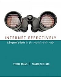 Internet Effectively: A Beginners Guide to the World Wide Web (Paperback, 2)