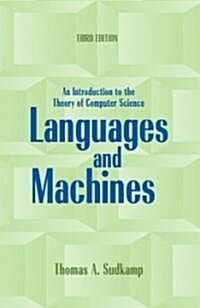 Languages and Machines: An Introduction to the Theory of Computer Science (Paperback, 3)