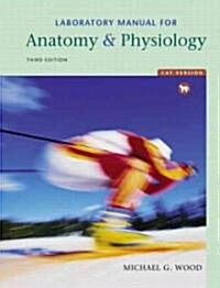 Anatomy & Physiology (Paperback, 3rd, Spiral, Lab Manual)