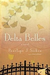 The Delta Belles (Hardcover)