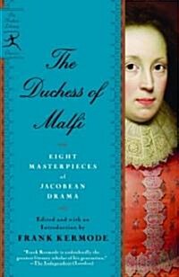 The Duchess of Malfi: Seven Masterpieces of Jacobean Drama (Paperback)