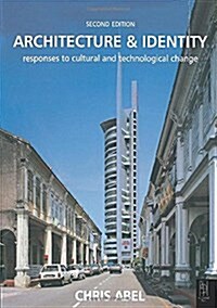 Architecture and Identity : Responses to Cultural and Technological Change (Paperback, 2 Rev ed)