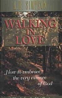 Walking in Love (Paperback)