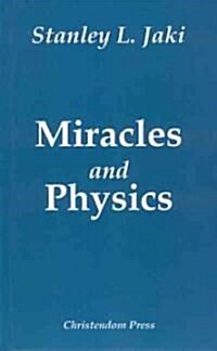 Miracles and Physics (Paperback)