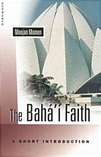 The Bahai Faith (Paperback, Reissue)