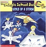 (The) Magic school bus. 10:, Kicks up a storm:a book obout weather