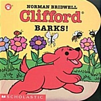 Clifford Barks! (Board Books)