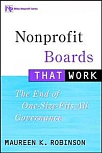 Nonprofit Boards That Work: The End of One-Size-Fits-All Governance (Hardcover)
