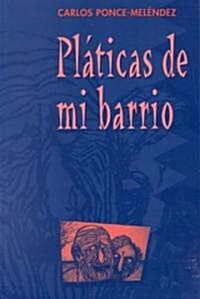 Platicas de Barrio (Paperback)