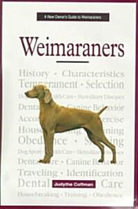 A New Owners Guide to Weimaraners (Hardcover)