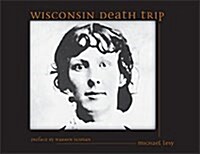 Wisconsin Death Trip (Paperback)