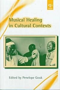 Musical Healing in Cultural Contexts (Hardcover)