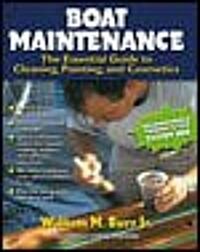 Boat Maintenance: The Essential Guide Guide to Cleaning, Painting, and Cosmetics (Hardcover)