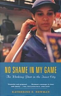 No Shame in My Game: The Working Poor in the Inner City (Paperback)