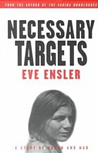 Necessary Targets: A Story of Women and War (Paperback)