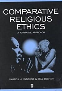 Comparative Religious Ethics : A Narrative Approach (Paperback)