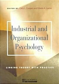 Industrial and Organizational Psychology: Linking Theory with Practice (Paperback)