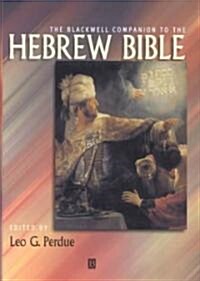 The Blackwell Companion to the Hebrew Bible (Hardcover)