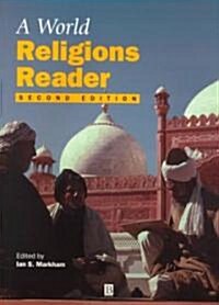 A World Religions Reader (Paperback, 2nd, Revised)