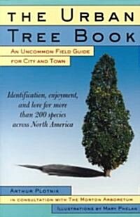 The Urban Tree Book: An Uncommon Field Guide for City and Town (Paperback)