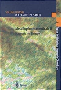 Metallopharmaceuticals II: Diagnosis and Therapy (Hardcover, 1999)