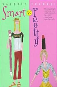 Smart Vs. Pretty (Paperback)