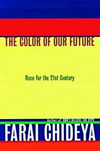 The Color of Our Future: Race in the 21st Century (Paperback)