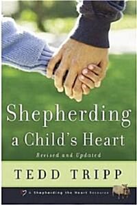 Shepherding a Childs Heart (Paperback, 2)