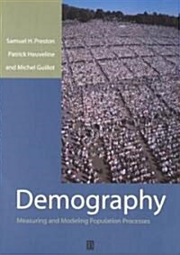 Demography: Measuring and Modeling Population Processes (Paperback)