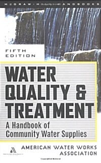 Water Quality and Treatment (Hardcover, 5th, Subsequent)