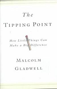 The Tipping Point: How Little Things Can Make a Big Difference (Hardcover)