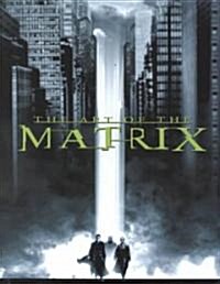 The Art of the Matrix (Hardcover, Reissue)