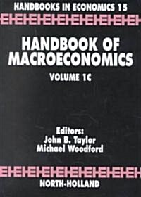 Handbook of Macroeconomics: Volume 1c (Hardcover)