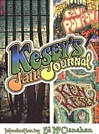 Keseys Jail Journal: Cut the M************ Loose (Hardcover)