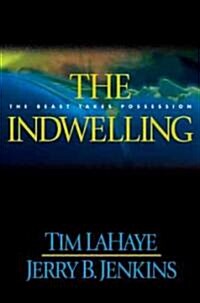 [중고] The Indwelling: The Beast Takes Possession (Hardcover)