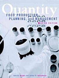 Quantity Food Production, Planning, and Management (Hardcover, 3rd, Subsequent)