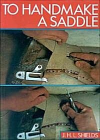 To Handmake a Saddle (Paperback)