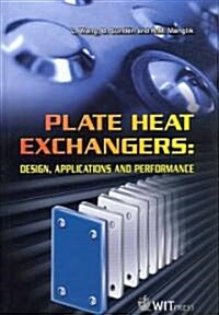 Plate Heat Exchangers : Design, Applications and Performance (Hardcover, Second ed.)