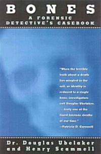 Bones: A Forensic Detectives Casebook (Paperback)