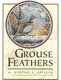 Grouse Feathers (Paperback)