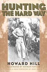 Hunting the Hard Way (Paperback)