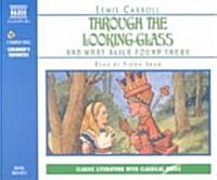 Through the Looking-Glass and What Alice Found There (Audio CD)