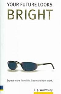 Your Future Looks Bright (Paperback)