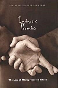 Insincere Promises: The Law of Misrepresented Intent (Hardcover)