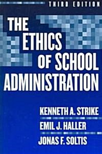 The Ethics of School Administration (Paperback, 3)