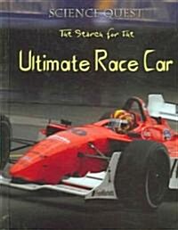 The Search For The Ultimate Race Car (Library)