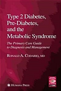 Type 2 Diabetes, Pre-Diabetes, and the Metabolic Syndrome (Hardcover)