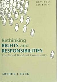 Rethinking Rights and Responsibilities: The Moral Bonds of Community (Paperback, 2, Revised)