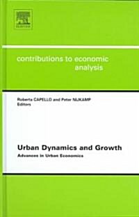 Urban Dynamics and Growth : Advances in Urban Economics (Hardcover)
